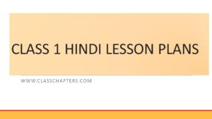 Download Class 1 Hindi Lesson Plan - Class Chapters