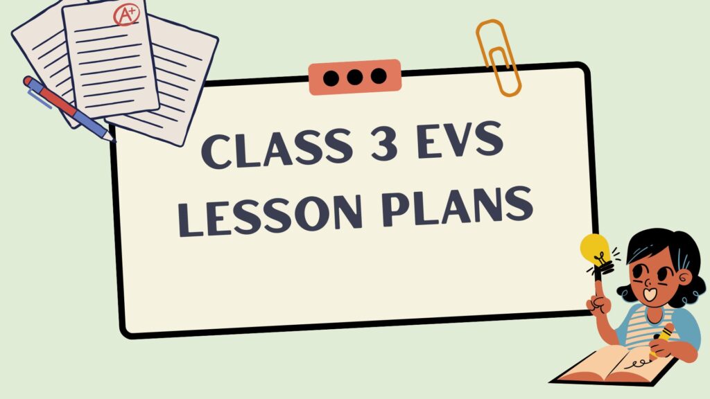 Class 3 EVS Lesson Plans