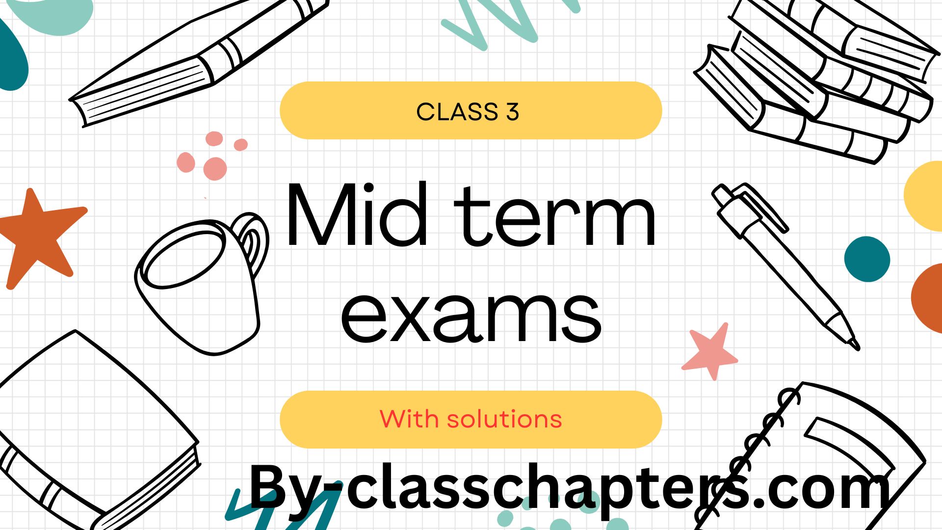 Class 3 Mid Term Exam